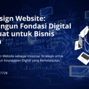 Jasa Design Website Membangun Fondasi Digital yang Kuat untuk Bisnis Modern