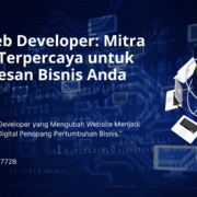 Jasa Web Developer Mitra Digital Terpercaya untuk Kesuksesan Bisnis Anda