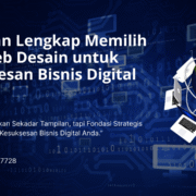 Panduan Lengkap Memilih Jasa Web Desain untuk Kesuksesan Bisnis Digital Anda