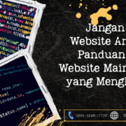 Jangan Biarkan Website Anda Mati! Panduan Darurat Website Maintenance yang Menghasilkan Uang