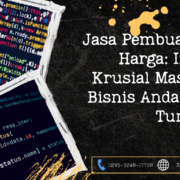 Jasa Pembuatan Web Harga Investasi Krusial Masa Depan Bisnis Anda, Jangan Tunda Lagi!