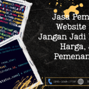 Jasa Pembuatan Website Murah Jangan Jadi Korban Harga, Jadilah Pemenang Nilai!