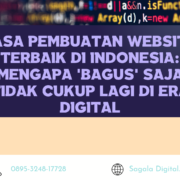 Jasa Pembuatan Website Terbaik di Indonesia Mengapa ‘Bagus’ Saja Tidak Cukup Lagi di Era Digital